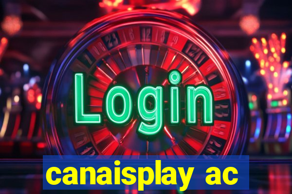 canaisplay ac